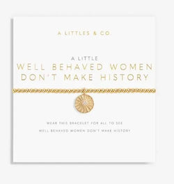 A Little Well Behaved Women Don't Make History Gold Bracelet - Heritage-Boutique.com