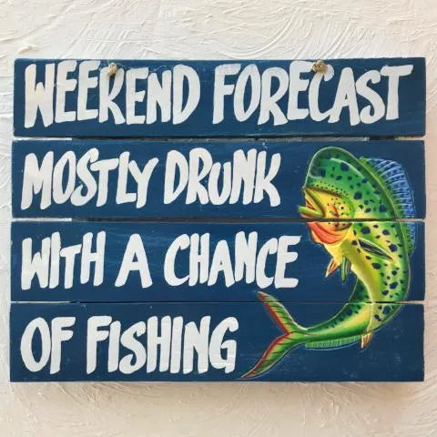 "Weekend Forecast" Wooden Sign - Heritage-Boutique.com