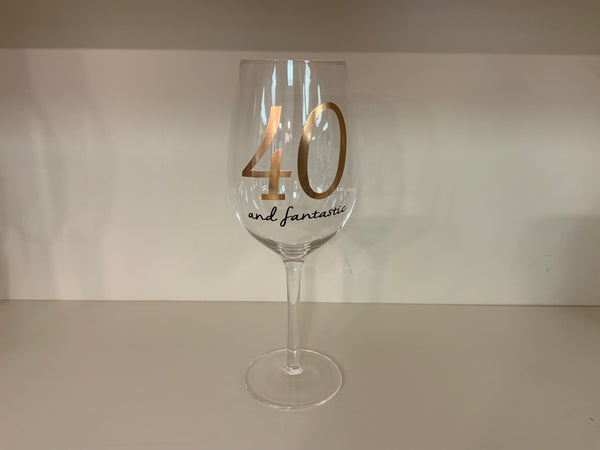 40 and Fantastic! Wine Glass - Heritage-Boutique.com