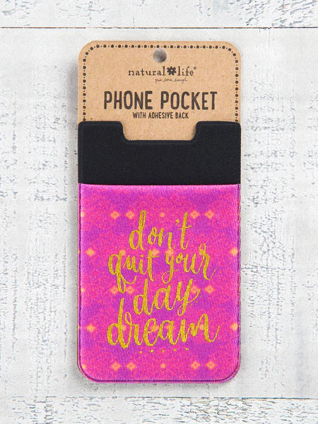 Phone Pocket "Don't Quit Your Day Dream"